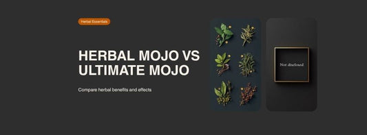Six herbs arranged in a grid beside an empty framed panel reading Not disclosed, under the heading Herbal Mojo vs Ultimate Mojo